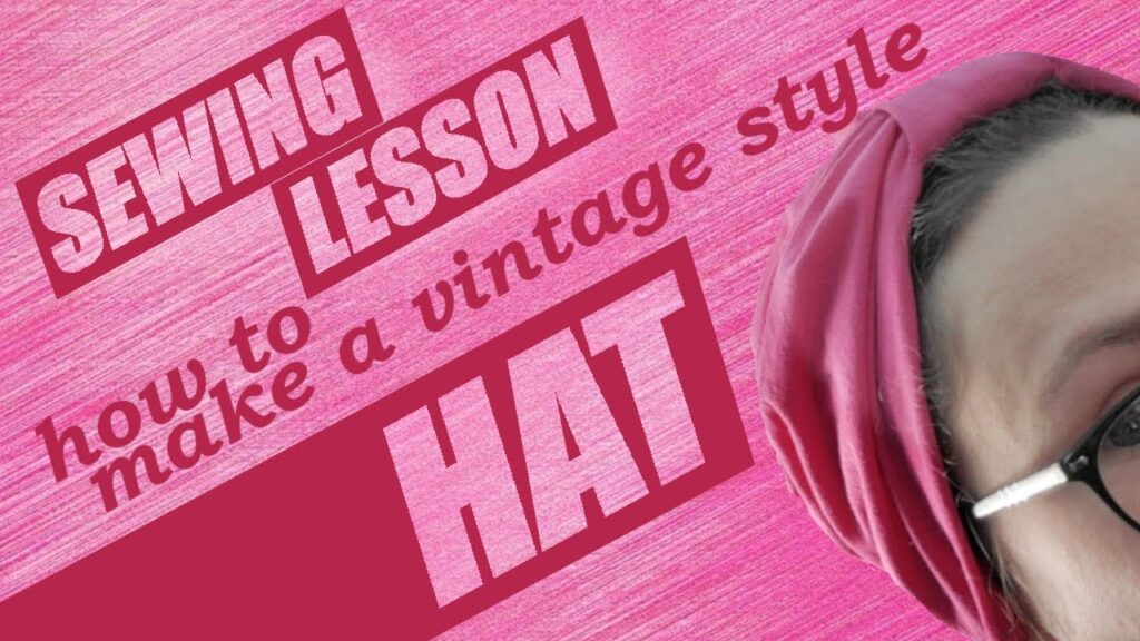 Lien vers un tutoriel YouTube de couture sur la confection d'un chapeau turban